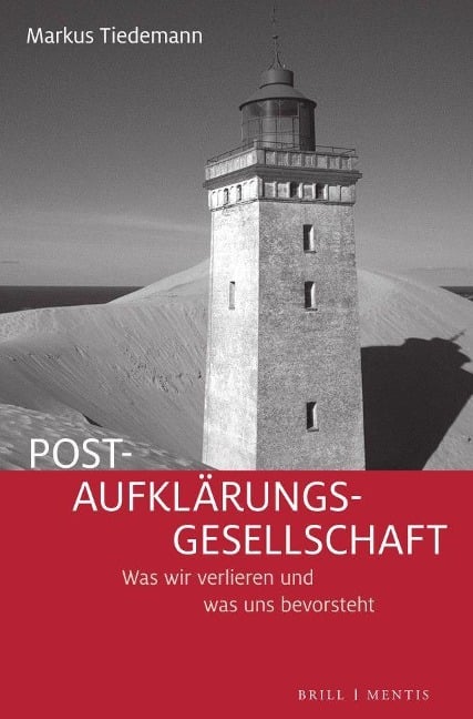 Post-Aufklärungs-Gesellschaft - Markus Tiedemann