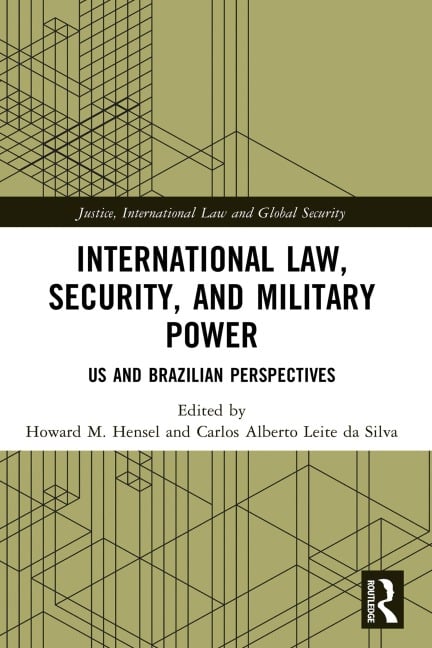 International Law, Security, and Military Power - 