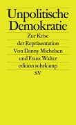 Cover-Bild zum Titel 'Unpolitische Demokratie' von 'Danny Michelsen, Franz Walter'