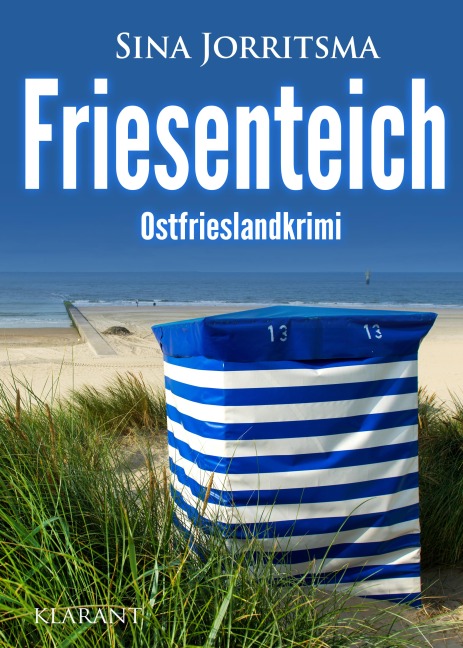 Friesenteich. Ostfrieslandkrimi - Sina Jorritsma