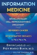 Cover-Bild zum Titel 'Information Medicine' von 'Ervin Laszlo, Pier Mario Biava'
