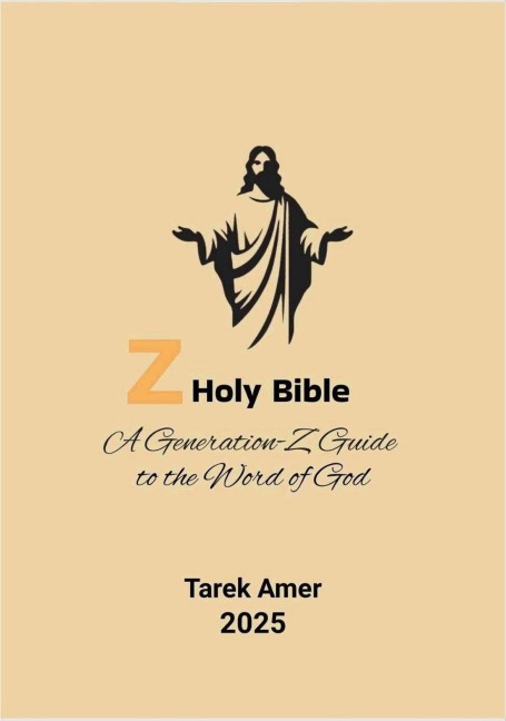 Z Holy Bible (Z Books, #1) - Tarek Amer