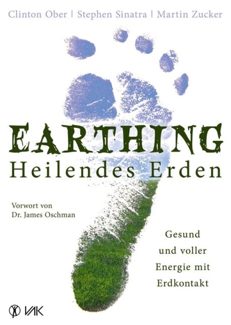 Earthing - Heilendes Erden - Clinton Ober, Stephen T. Sinatra, Martin Zucker