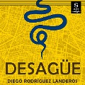 Cover-Bild zum Titel 'Desagüe' von 'Diego Rodríguez Landeros'