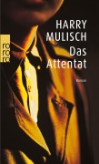 Cover-Bild zum Titel 'Das Attentat' von 'Harry Mulisch'