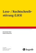 Cover-Bild zum Titel 'Lese-/Rechtschreibstörung (LRS)' von 'Gerd Schulte-Körne, Katharina Galuschka'