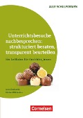 Unterrichtsbesuche nachbesprechen: strukturiert beraten, transparent beurteilen - Arno Brabender, Michael Wittschier