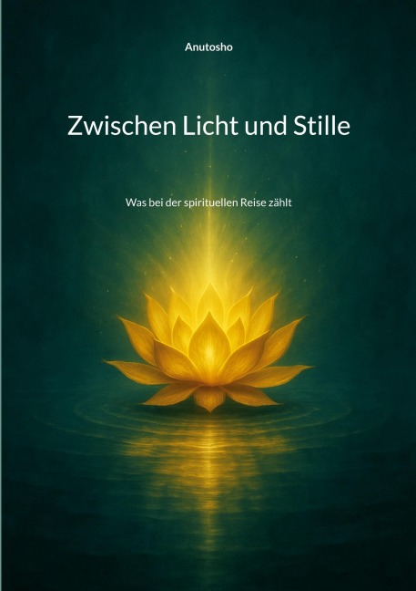 Zwischen Licht und Stille - Anutosho