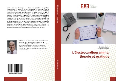 L'électrocardiogramme: théorie et pratique - Christian Brohet, Christophe Scavée