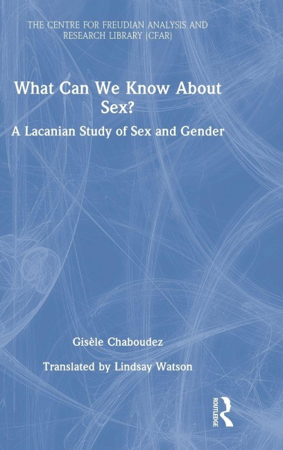 What Can We Know About Sex? - Gisèle Chaboudez