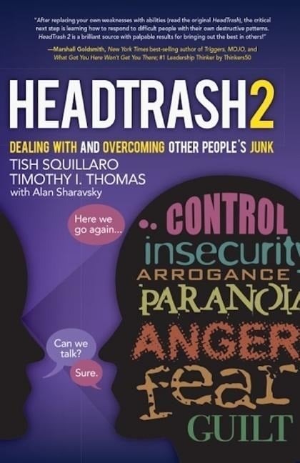 Headtrash 2: Dealing with and Overcoming Other People's Junk - Tish Squillaro, Timothy I. Thomas
