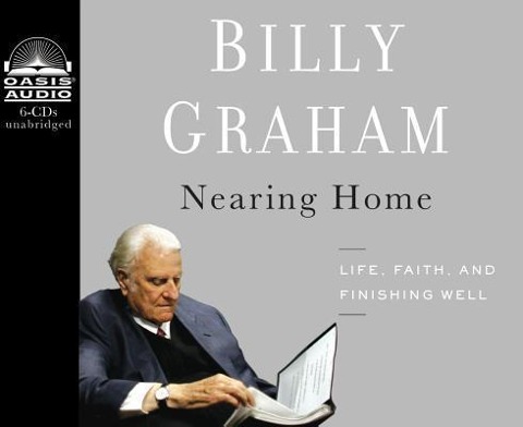 Nearing Home (Library Edition) - Billy Graham