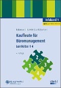 Cover-Bild zum Titel 'Kaufleute für Büromanagement - Infoband 1' von 'Verena Bettermann, Sina Dorothea Hankofer, Ulrich ter Voert, Ute Lomb'