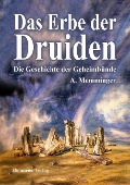 Das Erbe der Druiden - Anton Memminger