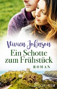Cover-Bild zum Titel 'Ein Schotte zum Frühstück' von 'Vivien Johnson'