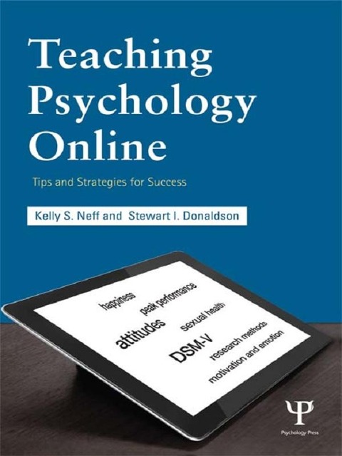 Teaching Psychology Online - Kelly S. Neff, Stewart I. Donaldson