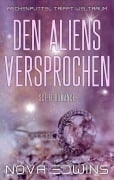 Cover-Bild zum Titel 'Den Aliens versprochen' von 'Nova Edwins'
