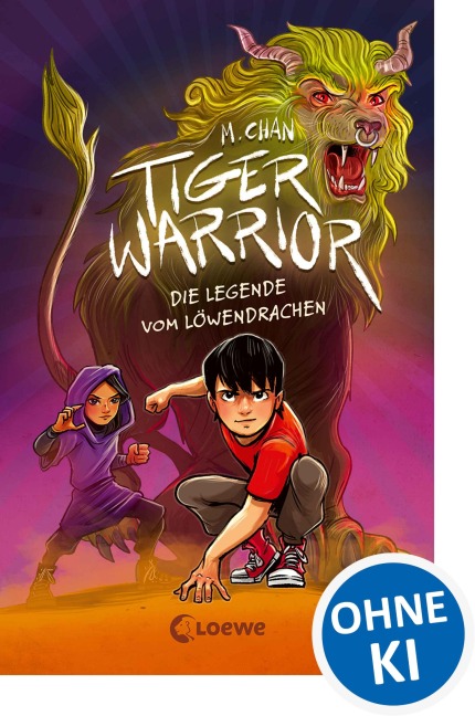 Tiger Warrior (Band 3) - Die Legende vom Löwendrachen - Maisie Chan
