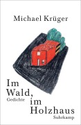 Cover-Bild zum Titel 'Im Wald, im Holzhaus' von 'Michael Krüger'