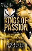 Cover-Bild zum Titel 'Kings of Passion - Sinnliches Begehren' von 'Michelle Summers'