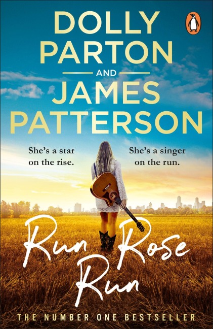 Run Rose Run - Dolly Parton, James Patterson