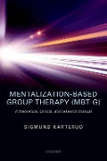 Cover-Bild zum Titel 'Mentalization-Based Group Therapy (MBT-G)' von 'Sigmund Karterud'