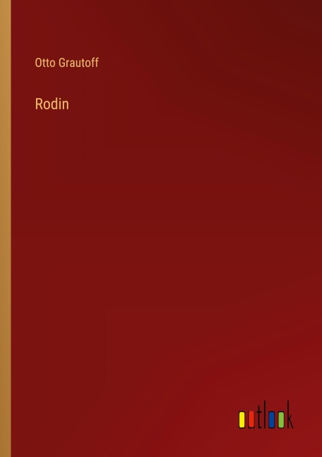 Rodin - Otto Grautoff