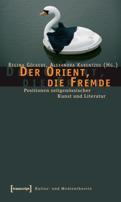 Der Orient, die Fremde - 