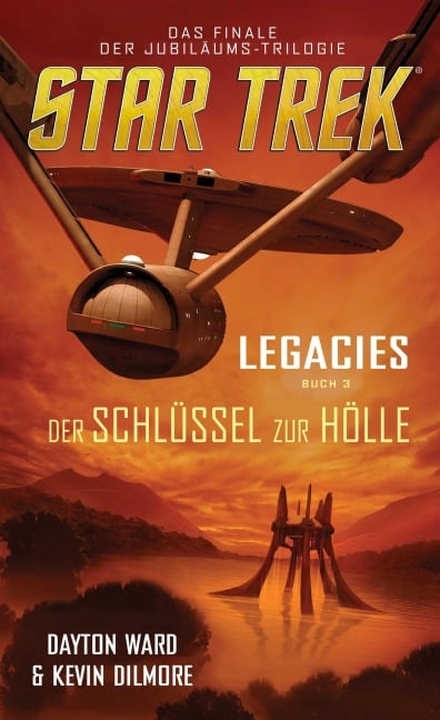 Star Trek - Legacies 3: Der Schlüssel zur Hölle - Dayton Ward, Kevin Dilmore