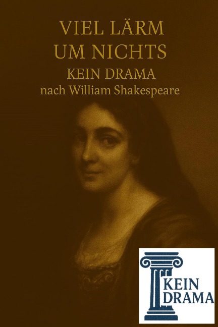 Viel Lärm um nichts - Kein Drama nach William Shakespeare - Anno Stock