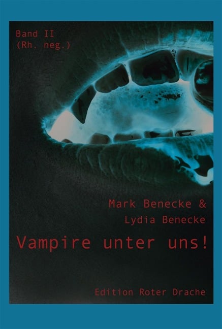 Vampire unter uns! - Lydia Benecke, Mark Benecke