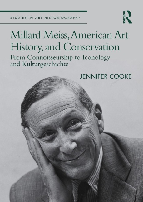 Millard Meiss, American Art History, and Conservation - Jennifer Cooke