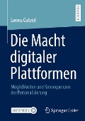Die Macht digitaler Plattformen - Lorenz Gabriel