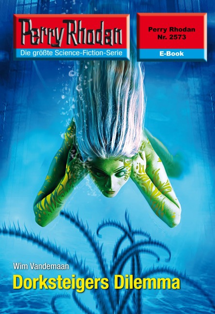 Perry Rhodan 2573: Dorksteigers Dilemma - Wim Vandemaan