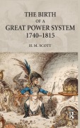Cover-Bild zum Titel 'The Birth of a Great Power System, 1740-1815' von 'Hamish Scott'