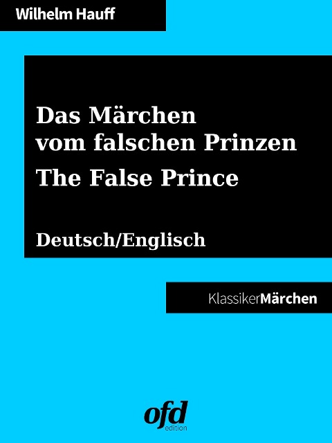 Das Märchen vom falschen Prinzen - The False Prince - Wilhelm Hauff