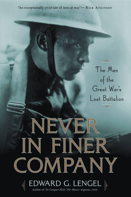 Never in Finer Company - Edward G Lengel