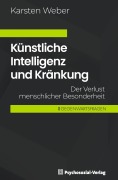 Cover-Bild zum Titel 'Künstliche Intelligenz und Kränkung' von 'Karsten Weber'