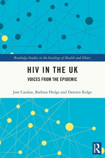 HIV in the UK - Jose Catalan, Damien Ridge, Barbara Hedge