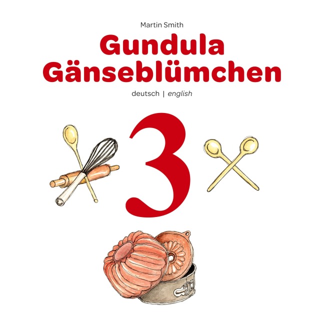 Gundula Gänseblümchen 3 - Martin Smith