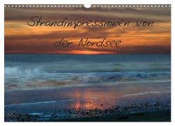 Cover-Bild zum Titel 'Strandimpressionen von der Nordsee (Wandkalender 2026 DIN A3 quer), CALVENDO Monatskalender' von 'Heidi Brausch'