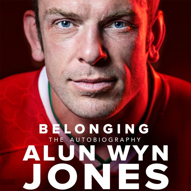 Belonging: The Autobiography - Alun Wyn Jones