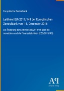 Cover-Bild zum Titel 'Leitlinie (EU) 2017/148 der Europäischen Zentralbank vom 16. Dezember 2016' von 'Europäische Zentralbank'
