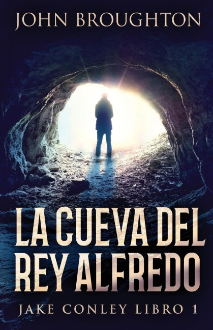 La Cueva Del Rey Alfredo - John Broughton