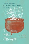 Cover-Bild zum Titel 'Thinking with Ngangas' von 'Stephan Palmie'