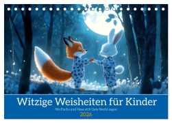 Cover-Bild zum Titel 'Witzige Weisheiten für Kinder (Tischkalender 2026 DIN A5 quer), CALVENDO Monatskalender' von 'Daniela Tapper'