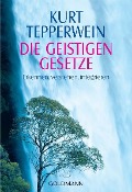 Cover-Bild zum Titel 'Die Geistigen Gesetze' von 'Kurt Tepperwein'