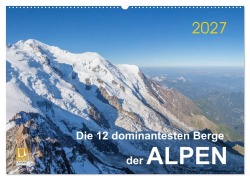 Cover-Bild zum Titel 'Die 12 dominantesten Berge der Alpen (Wandkalender 2027 DIN A2 quer), CALVENDO Monatskalender' von 'Bertold Ries'