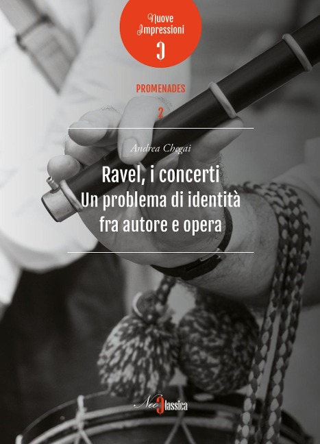 Ravel, i concerti. Un problema di identità fra autore e opera - Andrea Chegai