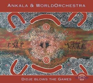 Didje Blows the Games - Ankala & World Orchestra